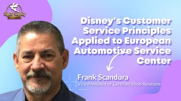 How Frank Scandura Applies Disney's Customer Service Principles to His Automotive Service Center