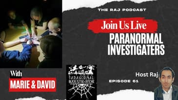 Marie & David Paranormal Investigators | The Raj Podcast  📱