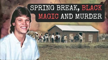 Spring Break, Black Magic and Murder | The Story of Mark Kilroy
