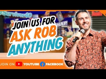 Ask Rob Anything- 2/21