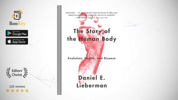 The Story of the Human Body  Book Summary By Daniel Lieberman Evolution, Health, and Disease