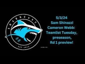 Sam Shinazzi and Cam Webb - 5/3/24 - Teamlist, Rd 1 and more! (Audio only)