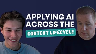 S3E1 - Intentional AI: Applying AI across the content lifecycle