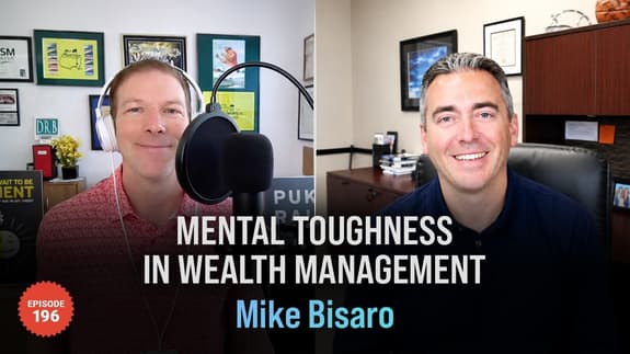 💥 Mike Bisaro - Mental Toughness in Wealth Management 💥