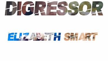 26) Elizabeth Smart - The Digressor