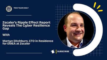 Zscaler's Ripple Effect Report Reveals The Cyber Resilience Gap
