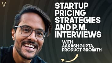 Startup Pricing and Product Manager Interview Strategies from Aakash Gupta, Product Growth