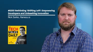 2351: Rethinking 'Shifting Left': Empowering Developers and Unleashing Innovation