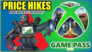 Ep. 67 - Gamepass & Apex Legends Price Hikes - How Much is Too much?