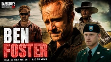 Ben Foster | "3:10 to Yuma", "Hell or High Water" & "Motor City"