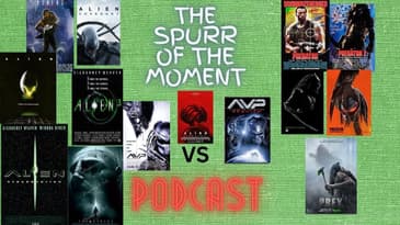 Spurr of The Moment Podcast: Alien VS Predator