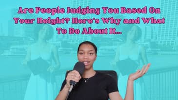 Are People Judging You Based On Your Height? Here's Why and What To Do About It...