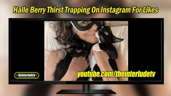 Halle Berry Thirst Trapping On Instagram For Likes