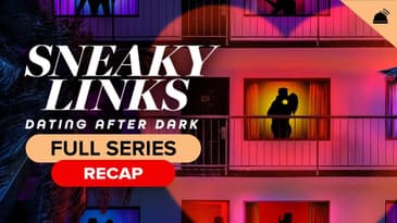 Nothing But Netflix | Sneaky Links: Dating After Dark Full Series Recap