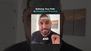 Defining your Path in Healthcare Practice (Part 2)