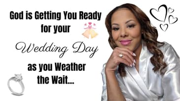 Prophetic Word: God is Getting You Ready for your Wedding Day 👰🏽‍♀️🙏💕