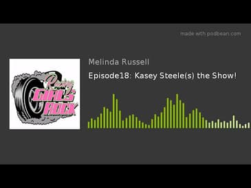 Episode18: Kasey Steele(s) the Show!
