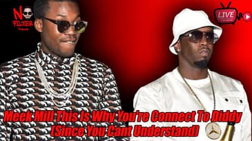 Meek Mill This Is Why You're Connected To Diddy  (Since You Cant Understand)