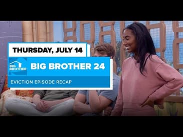BB24 Thursday July 14 Episode 4 Eviction Recap | Big Brother 24