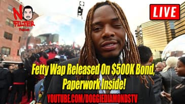Fetty Wap Released On $500K Bond, Paperwork Inside!