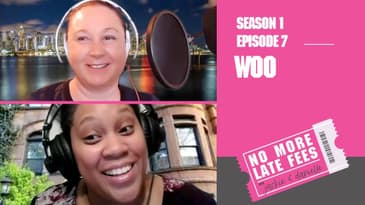No More Late Fees - S1 EP7 - Woo