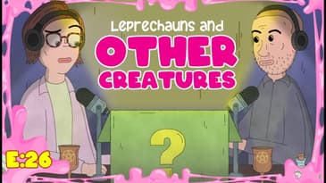 Leprechauns and Other Creatures | Scary Mystery Surprise S2:E26