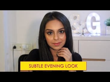 Beauty Tutorial For Indian Skin Tone | Subtle Evening or Night Look | What When Wear