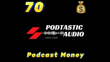 Ep 70: Making some of that Podcast Money. - Dealing with Guests that your not interested in havin...