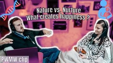 Is It Your Genes Or Environment That Create Happiness? | PWMW Podcast Clips