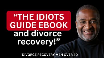 'THE ULTIMATE IDIOT'S GUIDE TO MEN'S OVER 40 DIVORCE RECOVERY - BOOK REVIEW