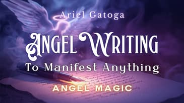 Angel Writing: Simple and Powerful Magic for Manifestation