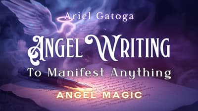 Angel Writing: Simple and Powerful Magic for Manifestation