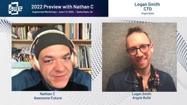 AWE 2022 Preview - XR Enablement - Logan Smith Argyle Build 5.10.22