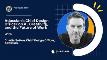 Atlassian’s Chief Design Officer on AI, Creativity, and the Future of Work
