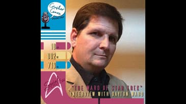 Ep: 030 "The Ward of Star Trek" Interview with Dayton Ward