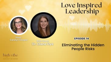 Eliminating the Hidden People Risks with Dr. Diane Dye
