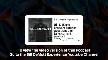 Bill DeMott answers listener questions and talks current product | Bill DeMott Experience