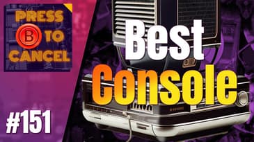 Best Console - March Radness - Press B Podcast Ep: 151