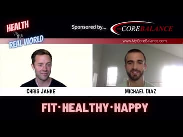 Health in the Real World with Chris Janke and Michael Diaz