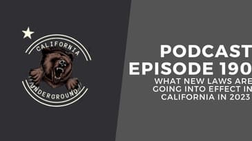 Episode 190 - What New Laws Are Going Into Effect in California in 2023