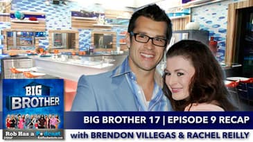 Big Brother 17 Episode 9 Recap with Brenchel | Sunday, July 12, 2015 after BB17 LIVE