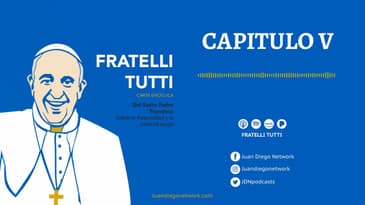 Audiolibro Fratelli Tutti - La mejor política, capítulo quinto Ep. 05