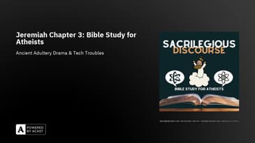 Jeremiah Chapter 3: Bible Study for Atheists