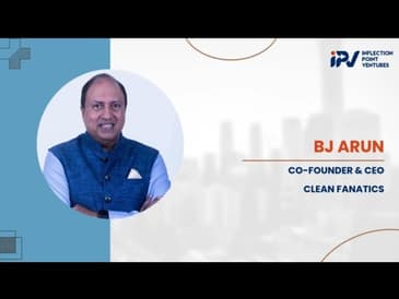 BJ Arun | Co-founder and CEO - Clean Fanatics | Journey with IPV