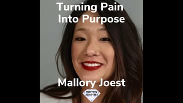 Turning Pain Into Purpose  With Mallory Joest