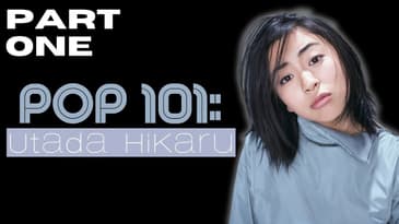 "First Love", "Distance", and the Origins of a Legend | POP 101: A Guide to Hikaru Utada (Part 1)