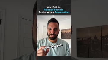 Your Path to Practice Success Begins with a Conversation