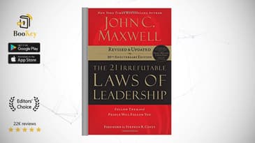 The 21 Irrefutable Laws of Leadership  Book Summary By John C. Maxwell   Follow Them and People Will