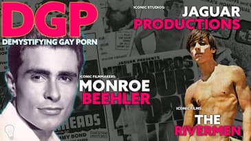 Forgotten Figure MONROE BEEHLER | JAGUAR FILMS & THE RIVERMEN | Demystifying Gay Porn S4E32