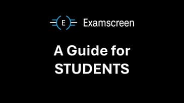Examscreen: A guide for STUDENTS